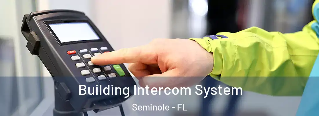  Building Intercom System Seminole - FL