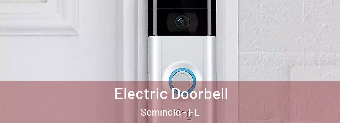  Electric Doorbell Seminole - FL