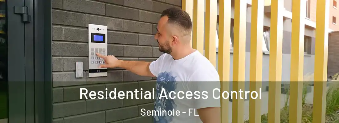  Residential Access Control Seminole - FL
