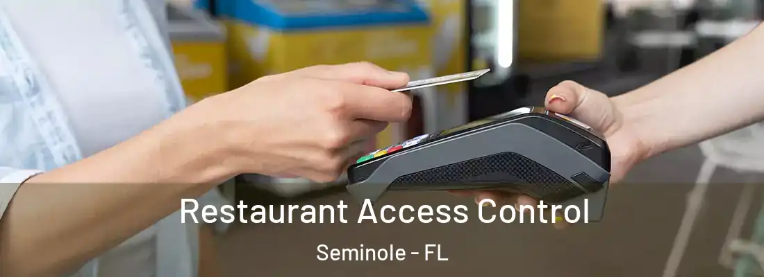  Restaurant Access Control Seminole - FL