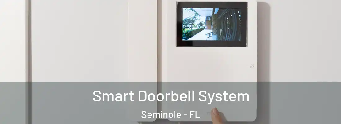 Smart Doorbell System Seminole - FL